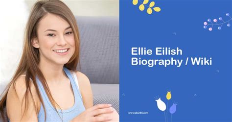 ellieee_20 real name|Ellie Eilish Age, Bio/Wiki, Profession, Height, Photos, Boyfriend .